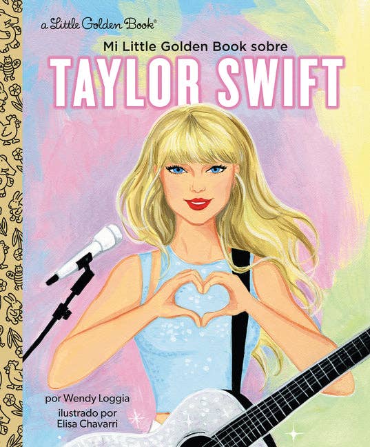 Mi Little Golden Book Sobre Taylor Swift (My Little Golden Book about Taylor Swift Spanish Edition) - Hardcover