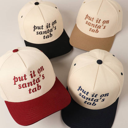 Put It On Santa's Tab Text Embroidery Baseball Cap