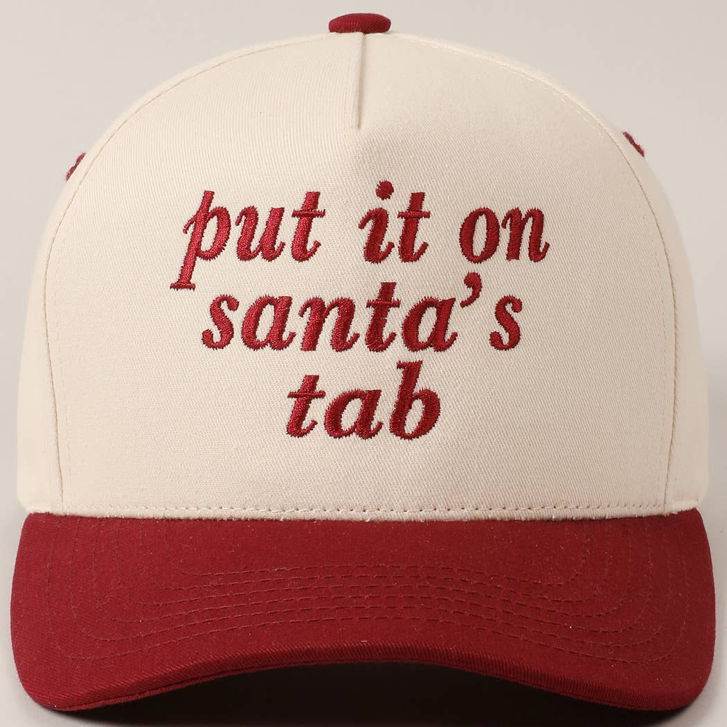 Put It On Santa's Tab Text Embroidery Baseball Cap