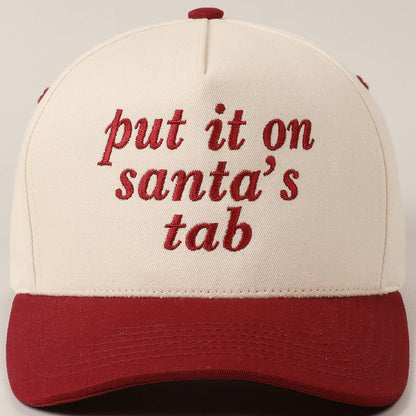 Put It On Santa's Tab Text Embroidery Baseball Cap