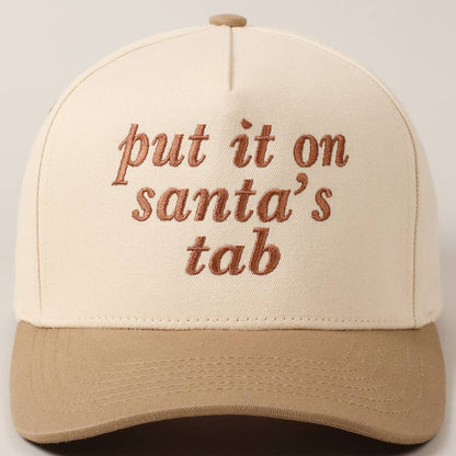 Put It On Santa's Tab Text Embroidery Baseball Cap