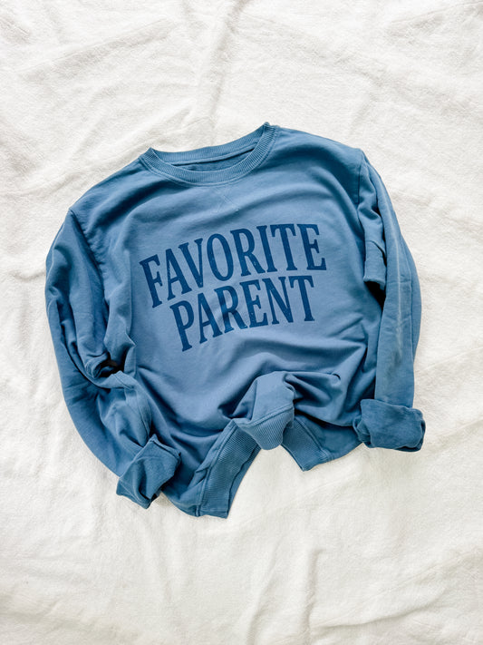 FAVORITE PARENT sweatshirt