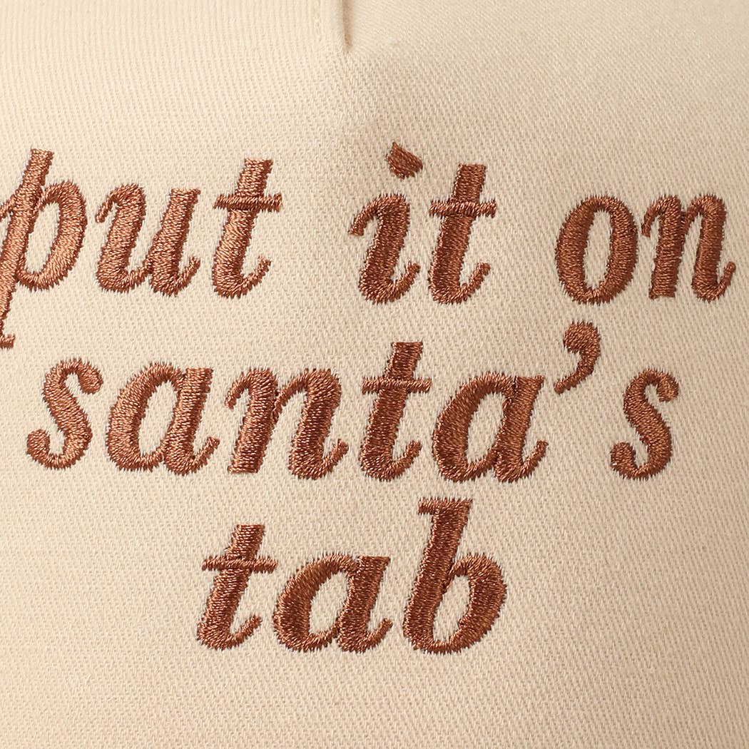 Put It On Santa's Tab Text Embroidery Baseball Cap