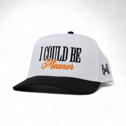 I Could Be Meaner Trucker Hat