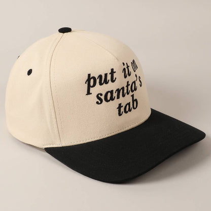 Put It On Santa's Tab Text Embroidery Baseball Cap