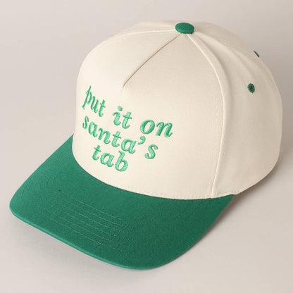 Put It On Santa's Tab Text Embroidery Baseball Cap