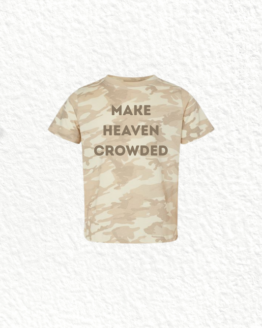 MAKE HEAVEN CROWDED camo kids