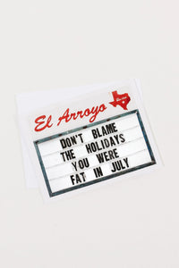 Fat in July Card / El Arroyo