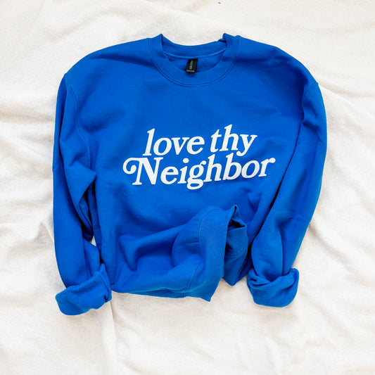 LOVE THY NEIGHBOR (blue)