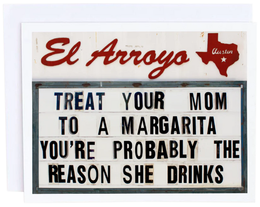 Treat Your Mom Card / El Arroyo