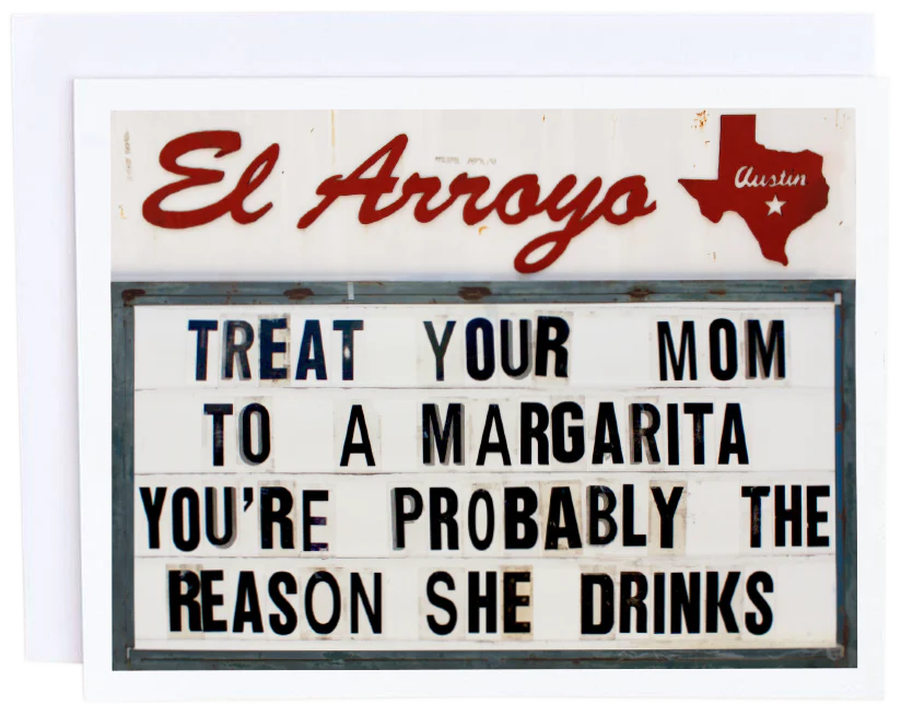Treat Your Mom Card / El Arroyo