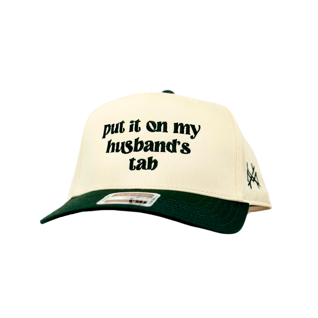 Put it on my Husband's Tab Trucker Hat