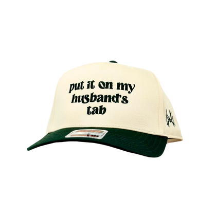 Put it on my Husband's Tab Trucker Hat