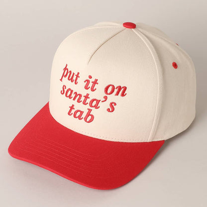 Put It On Santa's Tab Text Embroidery Baseball Cap