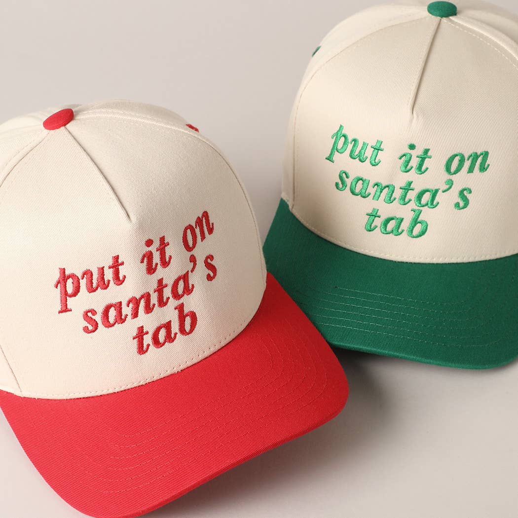 Put It On Santa's Tab Text Embroidery Baseball Cap