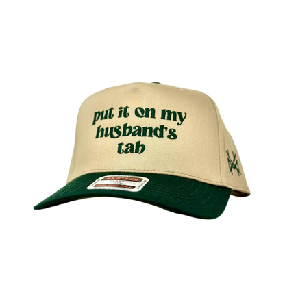 Put it on my Husband's Tab Trucker Hat