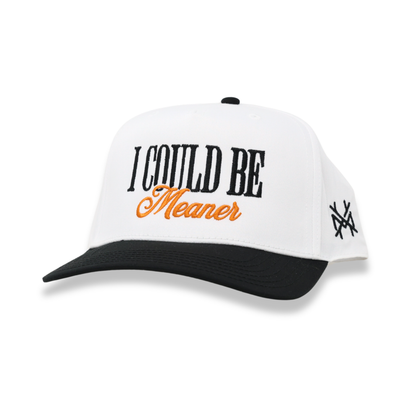 I Could Be Meaner Trucker Hat