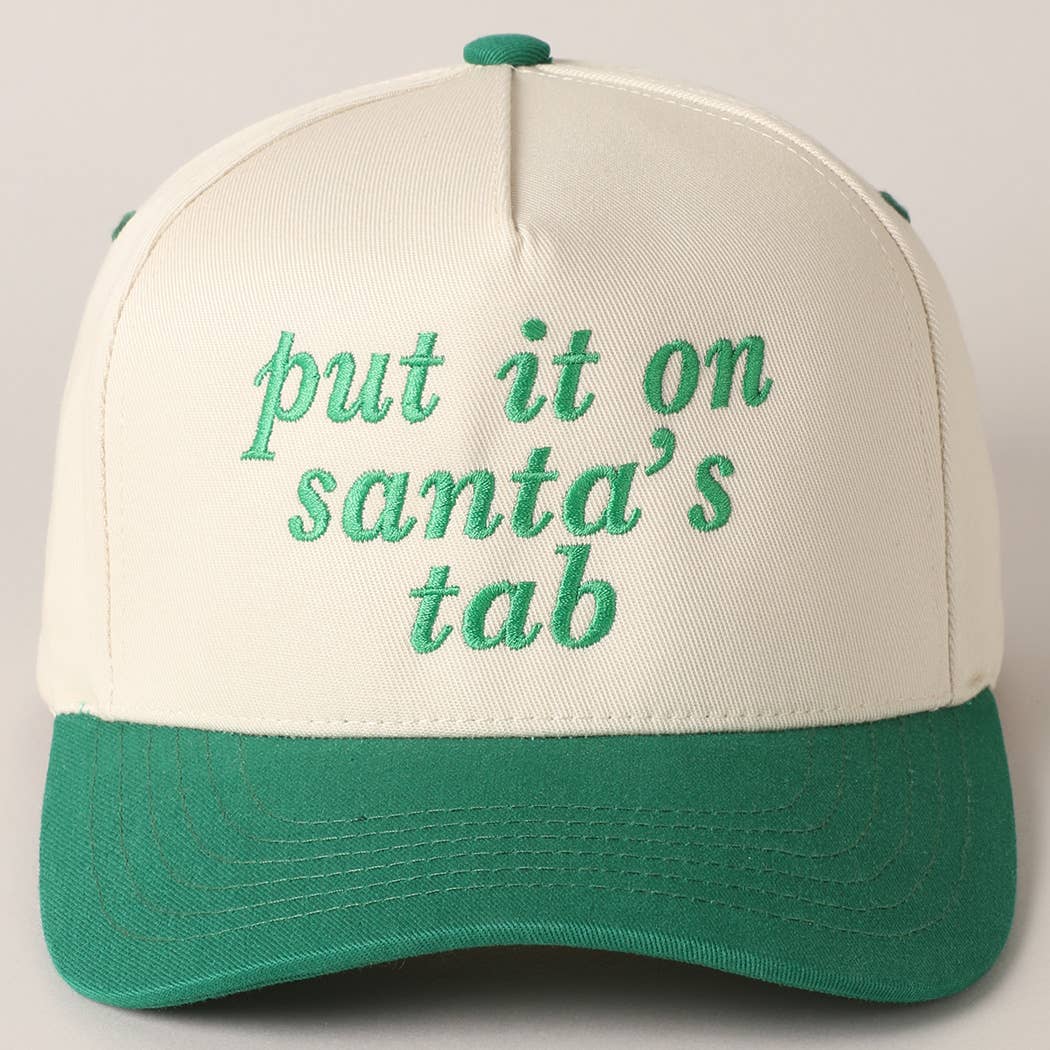 Put It On Santa's Tab Text Embroidery Baseball Cap