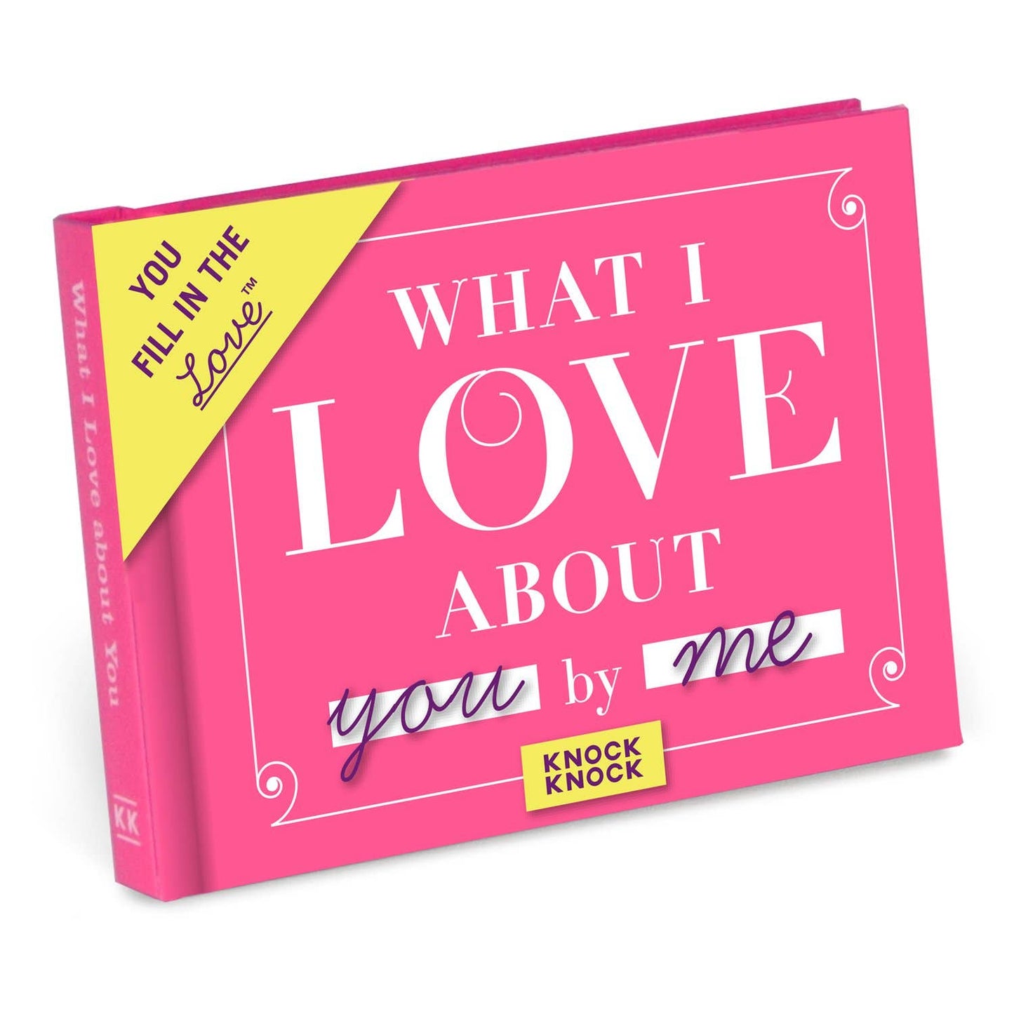 What I Love about You Fill in the Love Gift Book